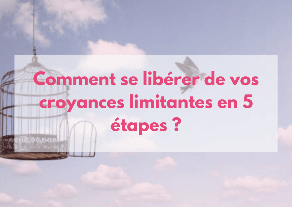 Comment Se Lib Rer De Vos Croyances Limitantes En Tapes