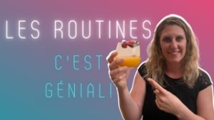 Lire la suite à propos de l’article Pourquoi créer des routines est absolument génial ?